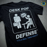 Desk Pop Defense™ It's a real thing, Right? T-Shirt