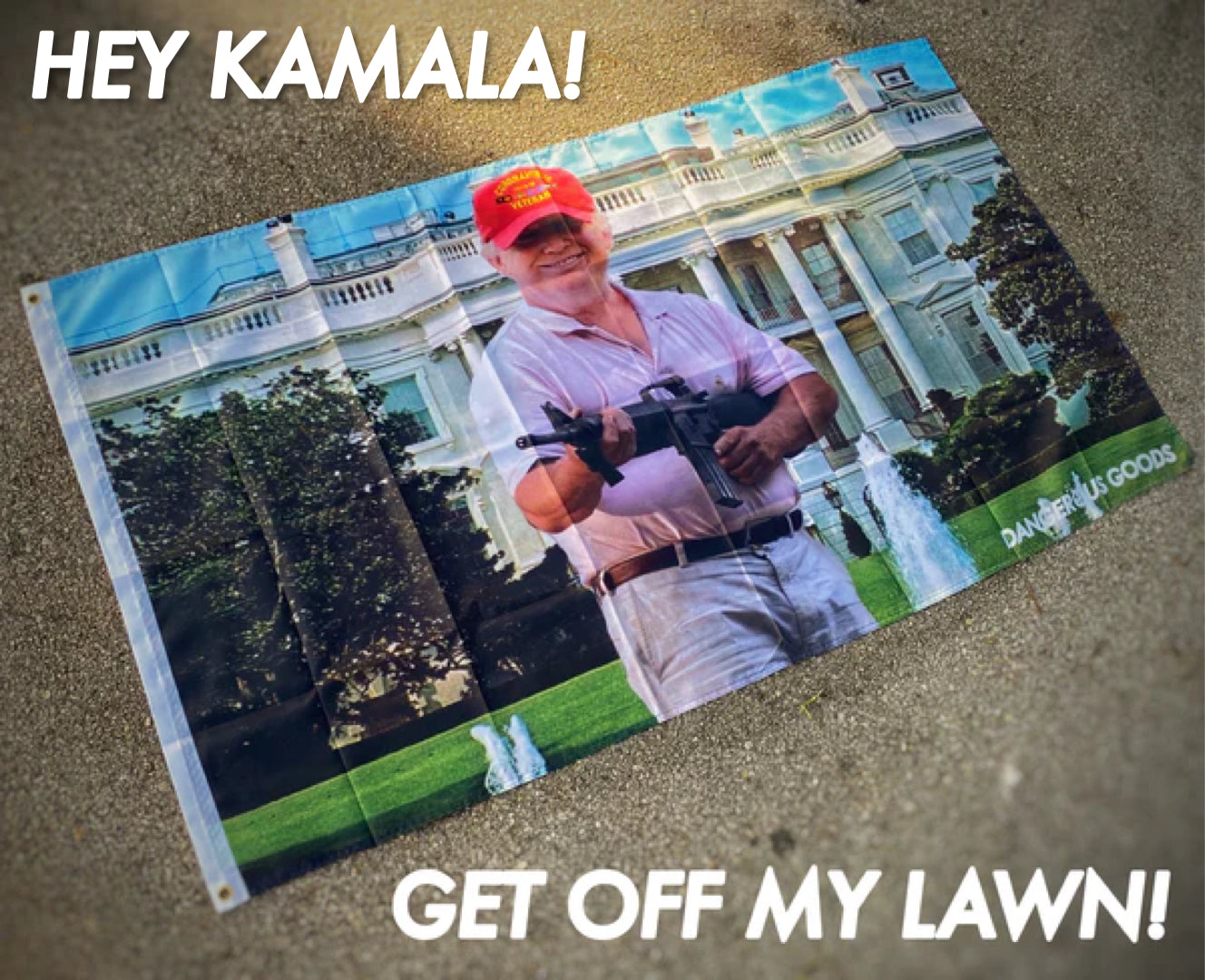 President Donald Trump “Get Off My Lawn” White House 3' x 5' Flag